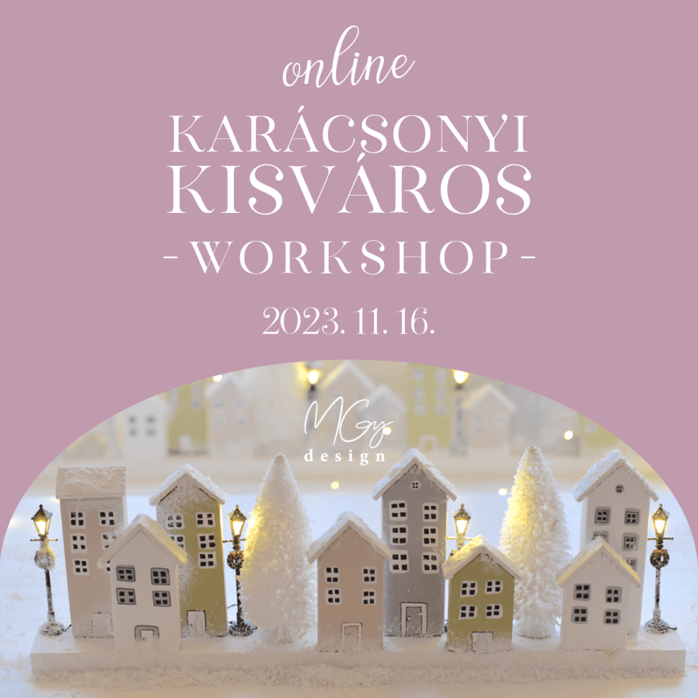 Karácsonyi kisváros workshop (online)