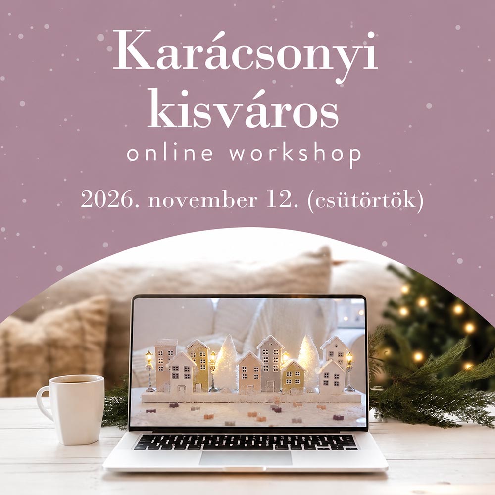 Karácsonyi kisváros ONLINE workshop